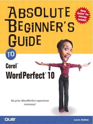 cover image of Absolute Beginner's Guide to Corel WordPerfect 10